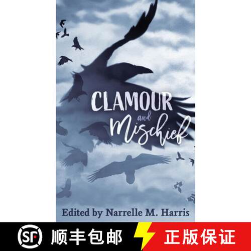 【3-4周达】精装 Clamour and Mischief [9781922904164]