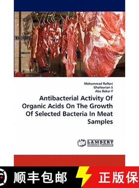 预订 Antibacterial Activity Of Organic Acids On The Growth Of Selected Bacteria In Meat Samples [9783844383942]