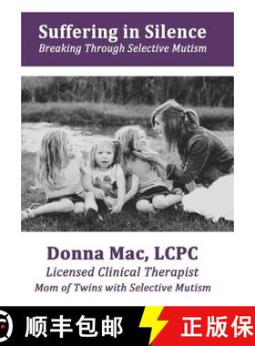 【2-3周达】Suffering in Silence: Breaking Through Selective Mutism [9781504339186]