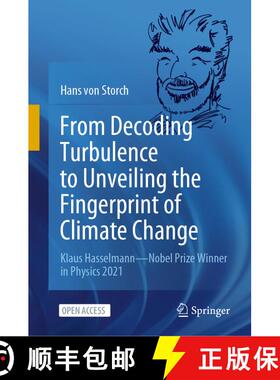 【3-4周达】From Decoding Turbulence to Unveiling the Fingerprint of Climate Change: Klaus Hasselmann-... [9783030917159]