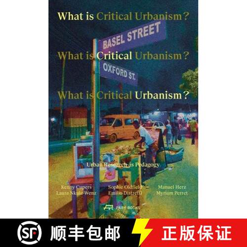 【3-4周达】What is Critical Urbanism? : Urban Research as Pedagogy [9783038602828]