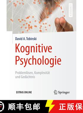 【3-4周达】Kognitive Psychologie: Problemlösen, Komplexität und Gedächtnis (1. Aufl. 2017) (1. Auf... [9783662539477]