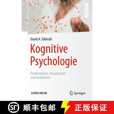 【3-4周达】Kognitive Psychologie: Problemlösen, Komplexität und Gedächtnis (1. Aufl. 2017) (1. Auf... [9783662539477]