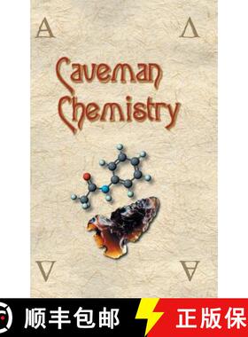 【3-4周达】Caveman Chemistry: 28 Projects, from the Creation of Fire to the Production of Plastics [9781627341530]