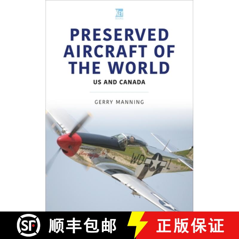 【3-4周达】Preserved Aircraft of the World: Us and Canada [9781802823639]