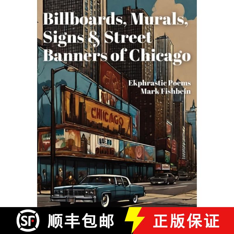 【4周达】Billboards, Murals, Signs & Street Banners  of Chicago [9798869325617]