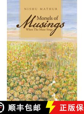 【3-4周达】Morsels of Musings: When the Muse Sings [9781482821819]