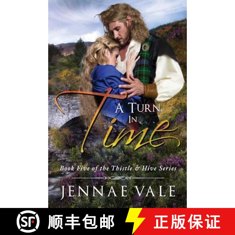 【2-3周达】A Turn In Time: Book 5 of The Thistle & Hive Series [9780997006483]