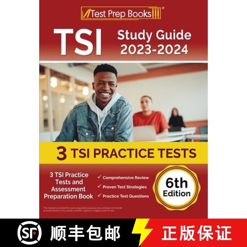 【2-3周达】TSI Study Guide 2023-2024: 3 TSI Practice Tests and Assessment Preparation Book [6th Edition] [9781637754436]
