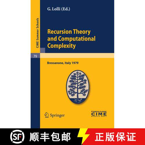 【3-4周达】Recursion Theory and Computational Complexity: Lectures given at a Summer School of the Ce... [9783642110719]