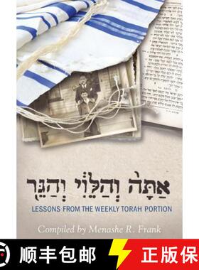 预订 Attah, v'HaLevy, v'HaGeir: Lessons from the Weekly Torah Portion [9780692513231]