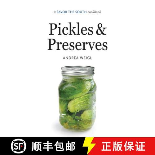 【3-4周达】Pickles and Preserves: a Savor the South (R) cookbook [9781469614403]