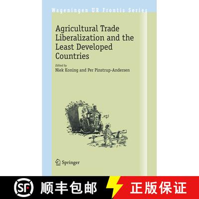【3-4周达】Agricultural Trade Liberalization and the Least Developed Countries [9781402060793]
