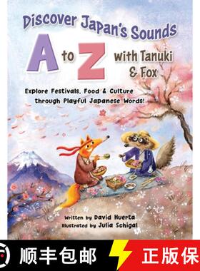 【3-4周达】Discover Japan's Sounds A to Z with Tanuki & Fox: Explore Festivals, Food & Culture throug... [9798989547166]