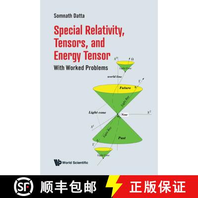 预订 精装 SPECIAL RELATIVITY, TENSORS, AND ENERGY TENSOR: WITH WORKED PROBLEMS [9789811228117]