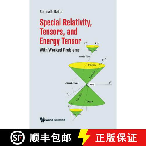 预订 精装 SPECIAL RELATIVITY, TENSORS, AND ENERGY TENSOR: WITH WORKED PROBLEMS [9789811228117]