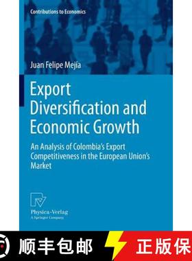 【3-4周达】Export Diversification and Economic Growth : An Analysis of Colombia's Export Competitiven... [9783790828405]
