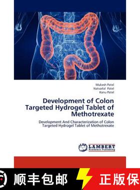 预订 Development of Colon Targeted Hydrogel Tablet of Methotrexate [9783846544969]