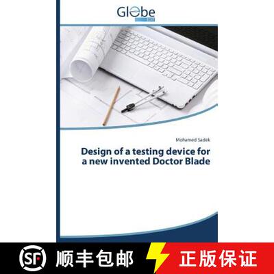预订 Design of a Testing Device for a New Invented Doctor Blade [9783639824599]