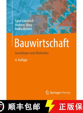 【3-4周达】Bauwirtschaft: Grundlagen und Methoden (4., akt. u. erw. Auflage 2024) (4., akt. u. erw. A... [9783658403478]