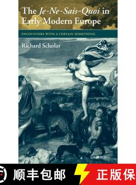 【3-4周达】近代早期欧洲的非主流说唱：遇到特定事物 The Je-Ne-Sais-Quoi in Early Modern Europe [9780199274406]