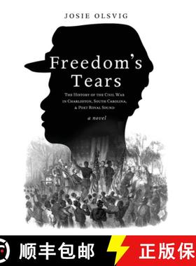 【3-4周达】Freedom's Tears: The History of the Civil War in Charleston, South Carolina, and Port Roya... [9798888244388]