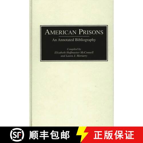 【3-4周达】精装 American Prisons: An Annotated Bibliography [9780313306167]
