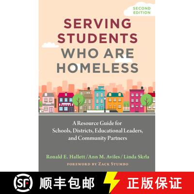 【3-4周达】精装 Serving Students Who Are Homeless – A Resource Guide for Schools, Districts, Educati... [9780807787458]