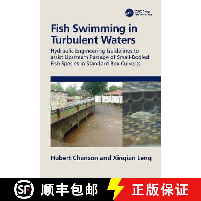 【3-4周达】Fish Swimming in Turbulent Waters: Hydraulic Engineering Guidelines to Assist Upstream Pas... [9780367546069]