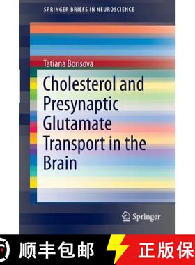 【3-4周达】Cholesterol and Presynaptic Glutamate Transport in the Brain [9781461477587]