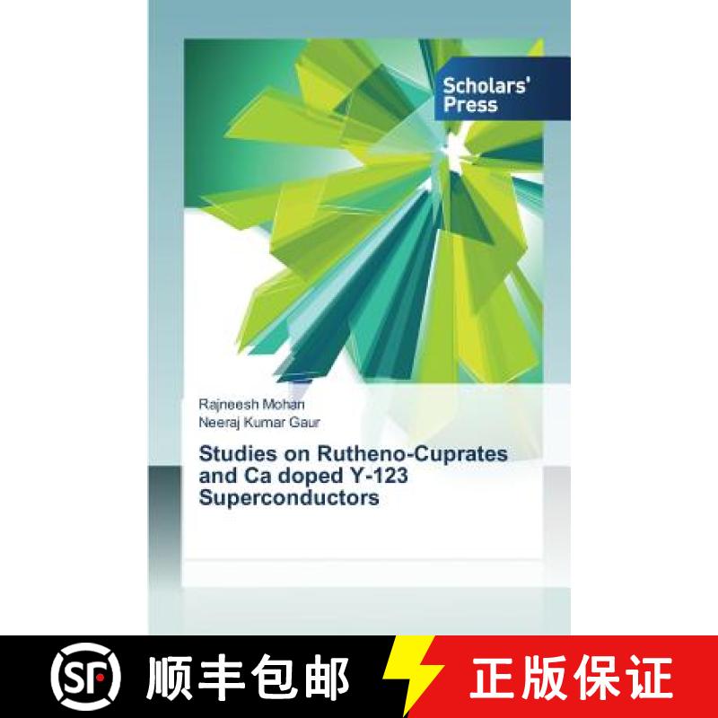 预订 Studies on Rutheno-Cuprates and Ca doped Y-123 Superconductors [9783639702507]