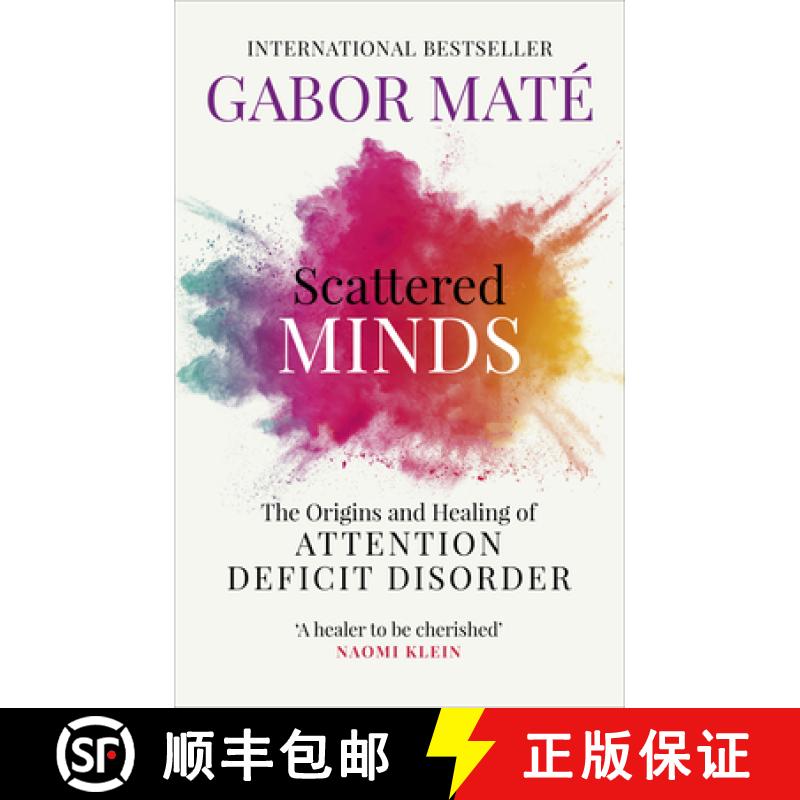 现货 散乱的心 Scattered Minds : The Origins and Healing of Attention Deficit Disorder [9781785042218]