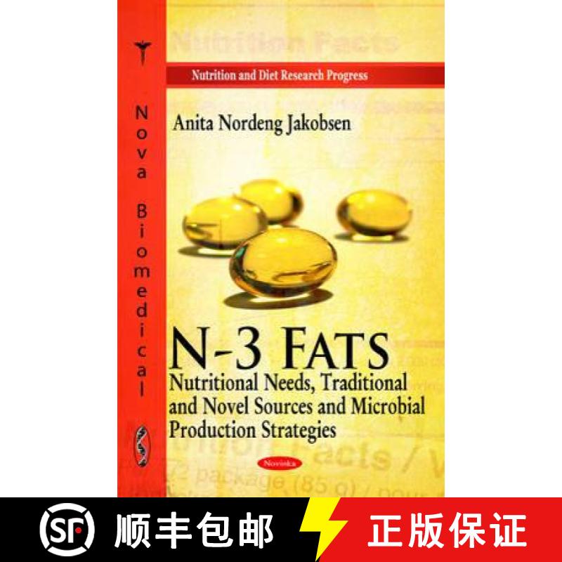 【3-4周达】N-3 Fats: Nutritional Needs, Traditional and Novel Sources and Microbial Production Strate... [9781616686871]