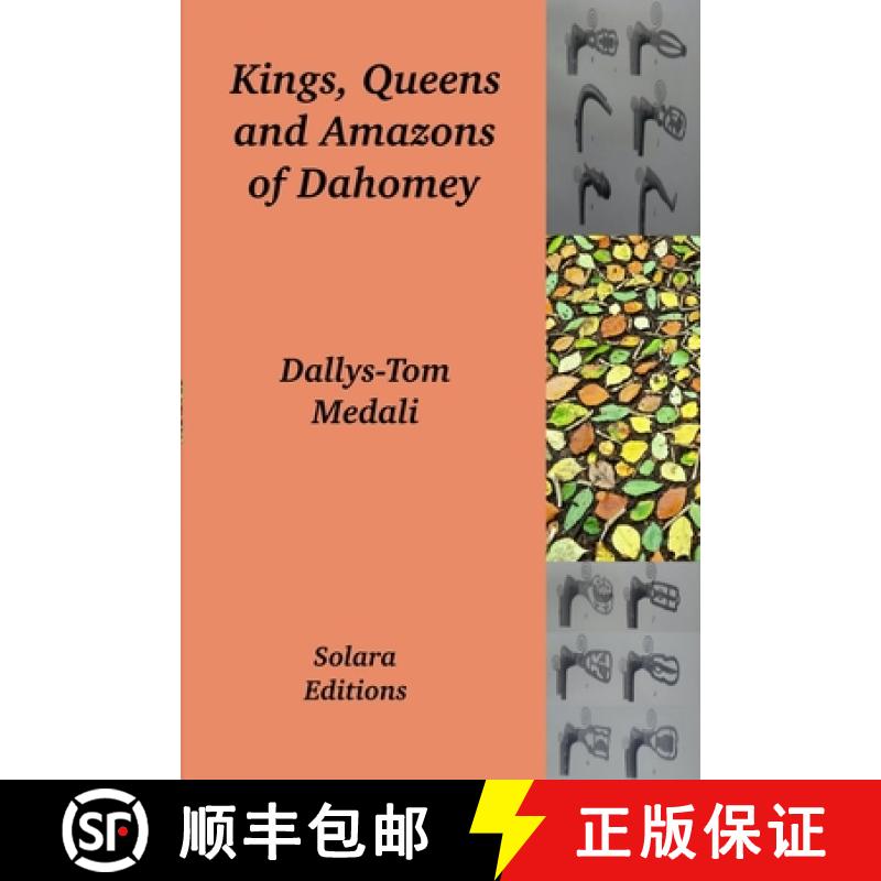 【3-4周达】Kings, Queens and Amazons of Dahomey [9781947838383]