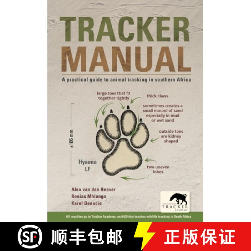 【2-3周达】Tracker Manual: A Practical Guide to Animal Tracking in Southern Africa [9781775847748]