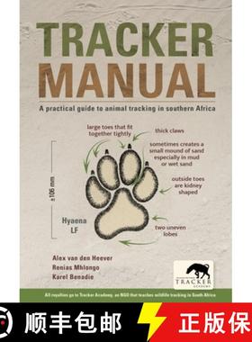 【3-4周达】Tracker Manual: A Practical Guide to Animal Tracking in Southern Africa [9781775847748]