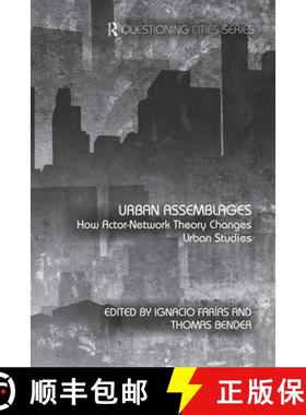 【3-4周达】Urban Assemblages : How Actor-Network Theory Changes Urban Studies [9780415692052]