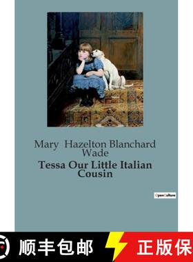 【3-4周达】Tessa Our Little Italian Cousin: A Journey Through Italy's Rich Heritage and Family Bonds [9791041826940]