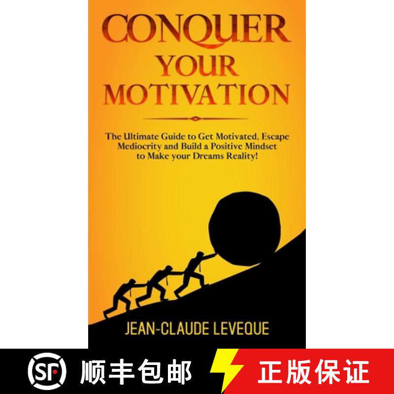 【3-4周达】Conquer your Motivation: The Ultimate Guide to Get Motivated, Escape Mediocrity and Build ... [9781913454098]