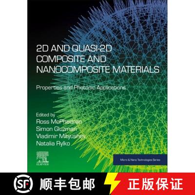 【3-4周达】2D and Quasi-2D Composite and Nanocomposite Materials: Properties and Photonic Applications [9780128188194]
