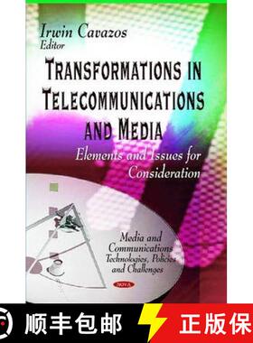 【3-4周达】Transformations in Telecommunications and Media: Elements and Issues for Consideration [9781629484136]