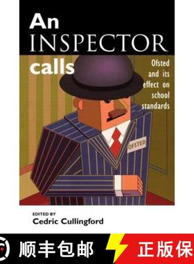 【3-4周达】An Inspector Calls : Ofsted and Its Effect on School Standards [9780749430535]