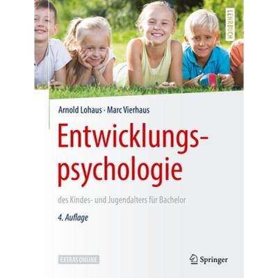 【4周达】Entwicklungspsychologie Des Kindes- Und Jugendalters Für Bachelor [9783662591918]