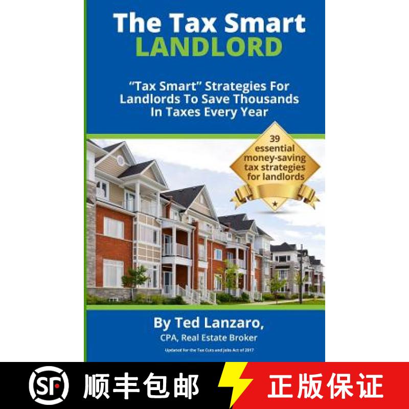 【3-4周达】The Tax Smart Landlord: tax Smart Strategies for Landlords to Save Thousands in Taxes Ever... [9780996495608]