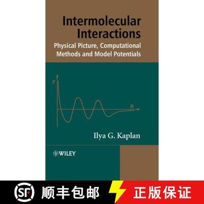 【2-3周达】Intermolecular Interactions - Physical Picture, Computational Methods And Model Potentials... [9780470863329]