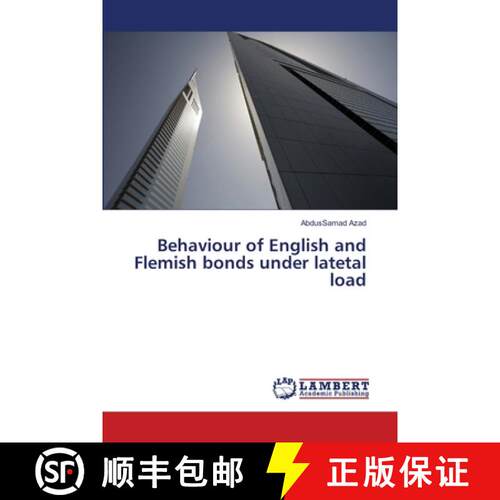 预订 Behaviour of English and Flemish bonds under latetal load [9783659233111]