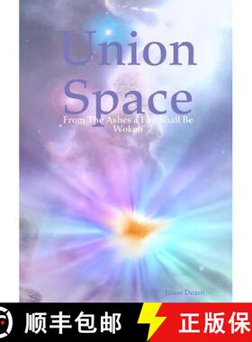 【3-4周达】Union Space: From The Ashes a Fire Shall Be Woken [9781291038156]