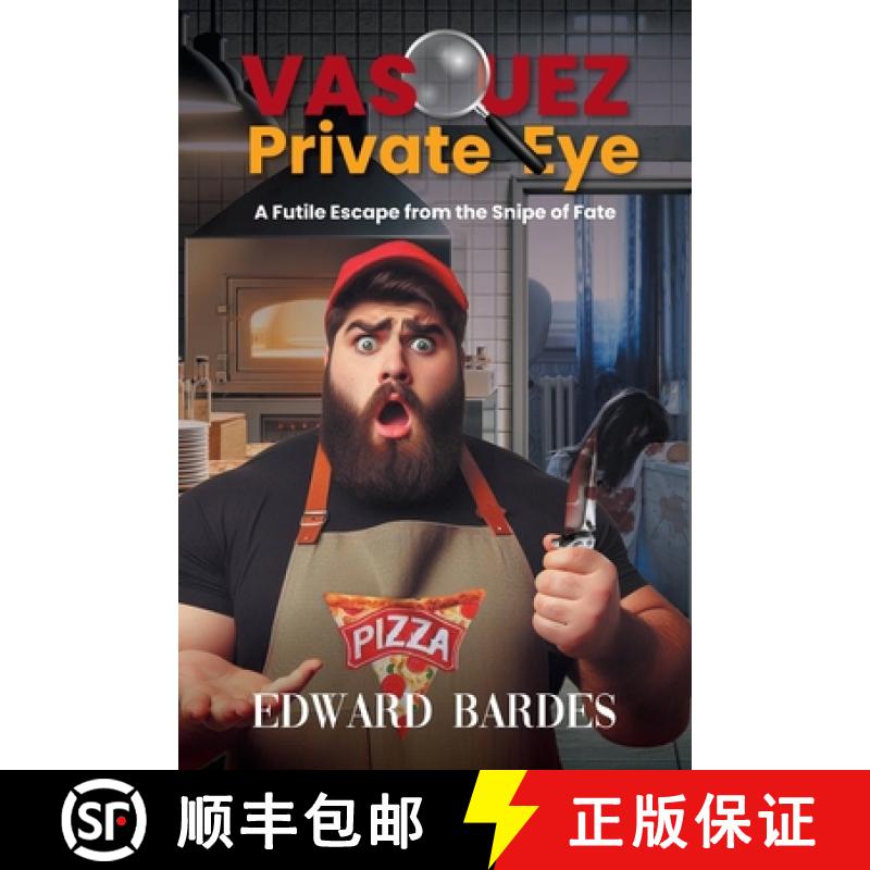 【3-4周达】Vasquez Private Eye: A Futile Escape from the Snipe of Fate [9781641339162]