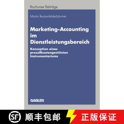 【3-4周达】Marketing-Accounting im Dienstleistungsbereich : Konzeption eines prozeßkostengestützten... [9783409121484]