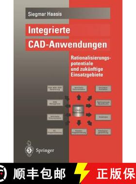 【3-4周达】Integrierte CAD-Anwendungen : Rationalisierungspotentiale und zukünftige Einsatzgebiete [9783540591450]